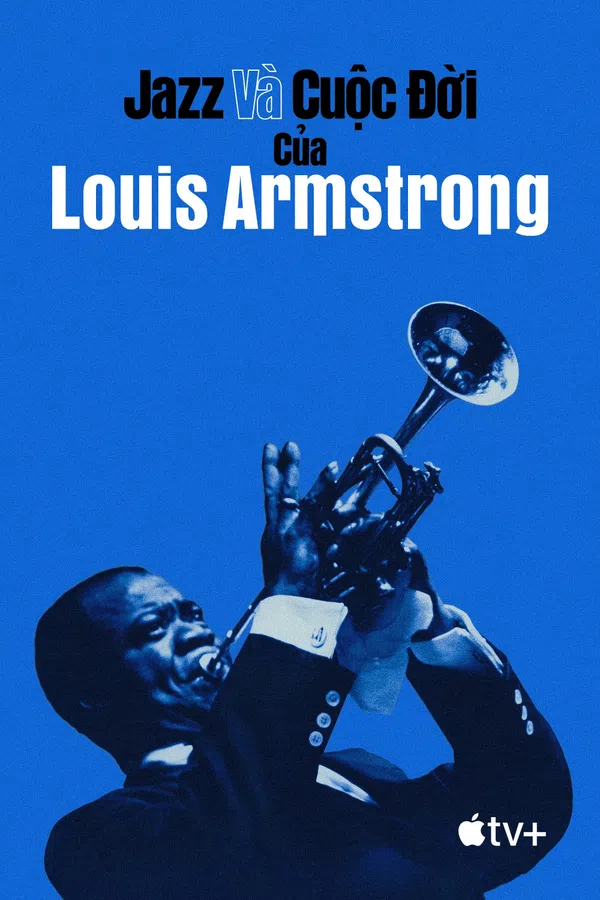 Poster phim Jazz và Cuộc Đời của Louis Armstrong trên KHOPHIM