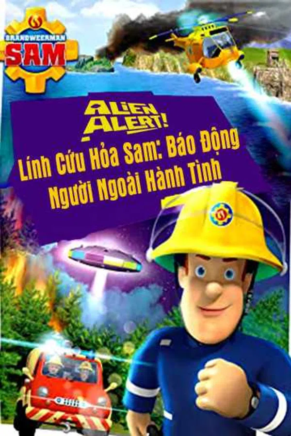 Poster phim Lính Cứu Hỏa Sam Báo Động Người Ngoài Hành Tinh trên KHOPHIM